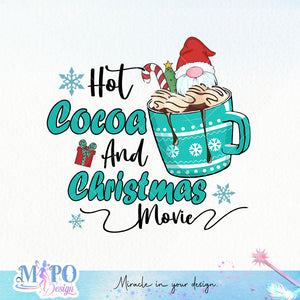 Hot cocoa and Christmas movie sublimation design, png for sublimation, Christmas PNG, Cozy Christmas PNG