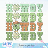 Howdy Howdy Howdy Howdy sublimation design, png for sublimation, Patrick's day PNG, Holiday PNG