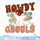 Howdy ghouls sublimation design, png for sublimation, Western Halloween design, Halloween styles png