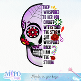 I Am the Storm Skull Day of the Dead sublimation