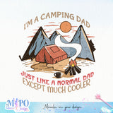 I'm A Camping Dad just like a normal dad except much cooler sublimation design, png for sublimation, Father's day sublimation, Camping father png, Retro camping design