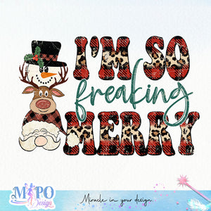 I'm Freaking Merry sublimation design, png for sublimation, Christmas Quotes PNG, Christmas vibes PNG