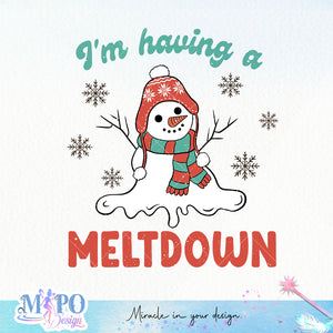 I'm Having A Meltdown SVG PNG design, png for sublimation, Christmas PNG,  Christmas SVG