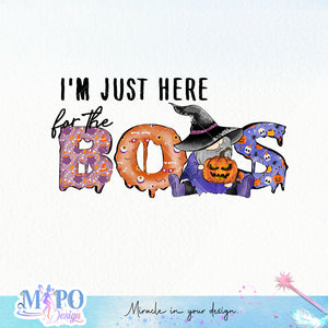 I'm just here for the Boos sublimation design, png for sublimation, Retro Halloween design, Halloween styles