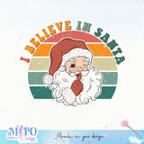 I believe in Santa sublimation design, png for sublimation, Christmas PNG, Retro Christmas PNG