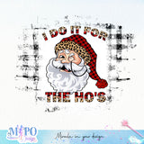 I do it for the Ho's sublimation design, png for sublimation, Christmas PNG, Christmas vibes PNG