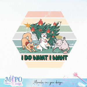 I do what i want sublimation design, png for sublimation, Christmas PNG,  Christmas Cat PNG