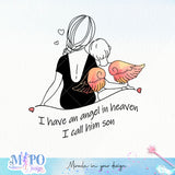I have an angel in heaven I call him son sublimation design, png for sublimation, memorial vibes png, mother's day png