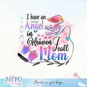 I have an angel in heaven I call mom sublimation design, png for sublimation, retro sublimation, inspiring png