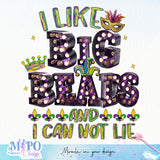 I like big beads and I can not lie sublimation design, png for sublimation, MardiGras day png, Event vibes PNG
