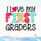 I love my first graders Sublimation design, png for sublimation, Retro School design, School life PNG