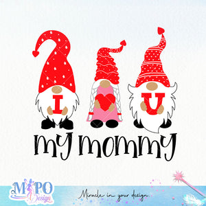 I love you my mommy SVG design, png for sublimation, Family SVG, Family quotes SVG