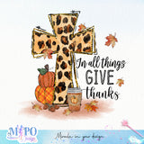 In all things give thanks sublimation
