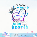 In loving memory of those who are forever in our hearts sublimation design, png for sublimation, memorial png