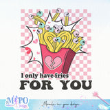 I only have fries for you sublimation design, png for sublimation, Valentine PNG, Funny Valentine Skeleton PNG