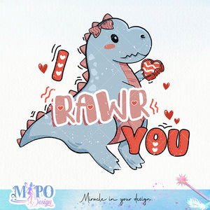 I rawr you sublimation design