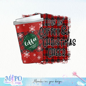 I run on coffee & christmas cheer sublimation design, png for sublimation, Christmas PNG, Christmas vibes PNG