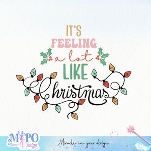 It's Feeling A Lot Like Christmas design, png for sublimation, Christmas PNG, Christmas lights PNG