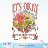 It's okay to be an introvert sublimation design, png for sublimation, retro sublimation, inspiring png