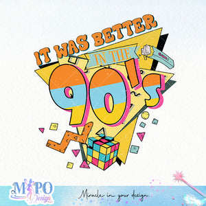 It was better in the 90s sublimation design, png for sublimation, Retro 90S png, Retro Vibe, Retro quotes