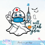 I will stab you sublimation design, png for sublimation, halloween nurse png, Jobs vibes sublimation