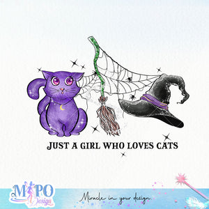 Just a girl who loves cats sublimation design, png for sublimation, Witch PNG, Halloween characters PNG