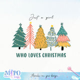 Just a girl who loves christmas sublimation design, png for sublimation, Christmas PNG, Christmas vibes PNG