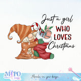Just a girl who loves christmas sublimation design, png for sublimation, Christmas PNG, Gnomes Christmas PNG