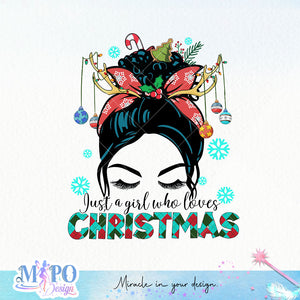 Just a girl who loves christmas sublimation design, png for sublimation, Christmas PNG, Cozy Christmas PNG