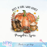 Just a girl who loves pumpkin spice sublimation design, png for sublimation, Autumn PNG, Positive vibe PNG, Autumn vibe PNG