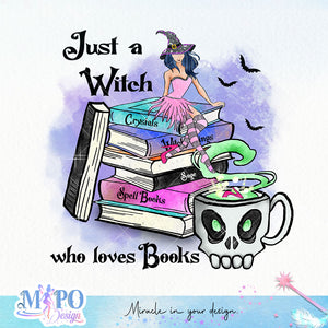 Just a witch who loves books sublimation