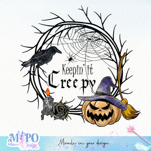 Keepin it Creepy sublimation design, png for sublimation, Gothic halloween design, Halloween styles