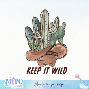 Keep it wild sublimation design, png for sublimation, Western Bundle design, Western PNG