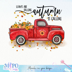 Leaves are falling Autumn is calling sublimation design, png for sublimation, Autumn PNG, Positive vibe PNG, Autumn vibe PNG