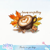 Leaves are falling sublimation design, png for sublimation, Autumn PNG, Positive vibe PNG, Autumn vibe PNG