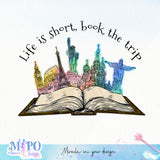 Life is short, book the trip Sublimation design, png for sublimation, Hobbies png, Travel vibes PNG