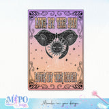 Live by the Sun Love by the Moon sublimation design, png for sublimation, Retro celestial PNG, Retro vibe PNG