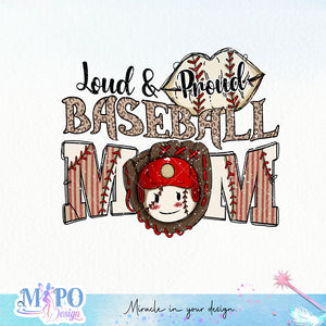 Loud & proud baseball mom sublimation design, png for sublimation, Hobbies png, Baseball png, Sport png