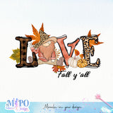 Love Fall y'all sublimation design, png for sublimation, Autumn PNG, Positive vibe PNG, Autumn vibe PNG