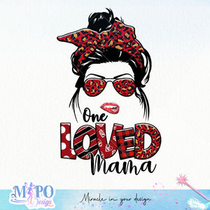 One Loved mama sublimation