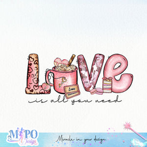 Love is all you need sublimation design, png for sublimation, Valentine PNG, Valentine coffee PNG