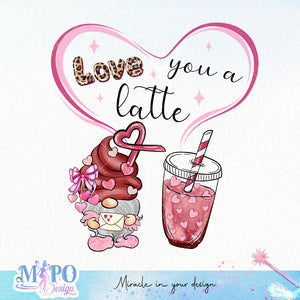 Love you a latte sublimation design, png for sublimation, Valentine PNG, Valentine coffee PNG