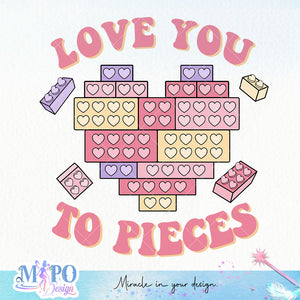 Love you to pieces sublimation design, png for sublimation, Valentine PNG, Retro Valentine Mama PNG