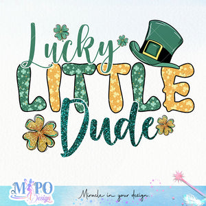 Lucky Little Dude sublimation design, png for sublimation, Patrick's day PNG, Holiday PNG, Ireland's Independence day PNG