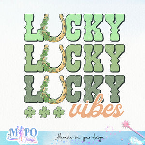 Lucky lucky lucky vibes sublimation design, png for sublimation, Patrick's day PNG, Holiday PNG