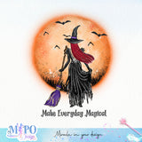 Make Everyday Magical sublimation design, png for sublimation, Witch PNG, Halloween characters PNG
