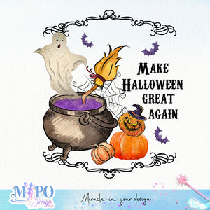 Make Halloween great again sublimation design, png for sublimation, Vintage Halloween design, Halloween styles