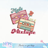 Make me a mixtape sublimation design, png for sublimation, Valentine PNG, Retro valentine PNG