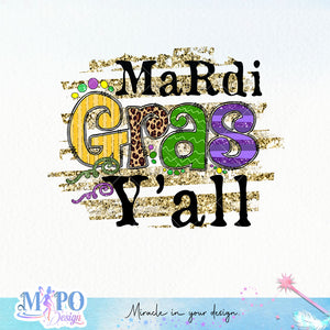 Mardi Gras y'all sublimation design, png for sublimation, MardiGras day png, Event vibes PNG