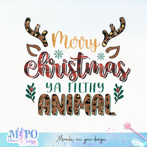 Merry christmas ya filthy animal sublimation design, png for sublimation, Christmas Quotes PNG, Christmas vibes PNG